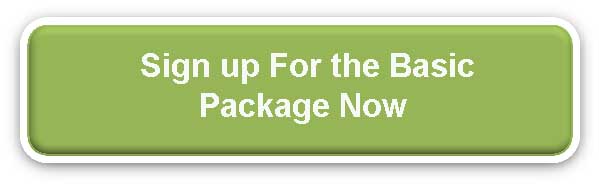 Sign up For the Basic Package Now
